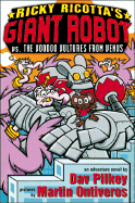 Ricky Ricotta's Giant Robot vs. the Voodoo Vultures from Venus