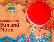 Legends of the Sun and Moon