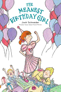 The Meanest Birthday Girl