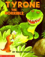 Tyrone the Horrible