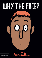 Why the Face?