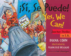 ¡Si, Se Puede! / Yes, We Can!: Janitor Strike in L.A.