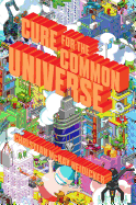 Cure for the Common Universe