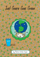 Just Grace Goes Green