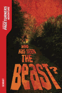 Who Has Seen the Beast?