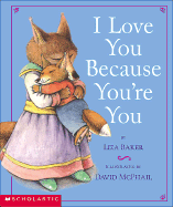 I Love You Because You're You