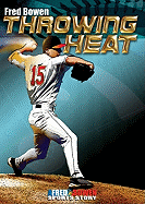Throwing Heat
