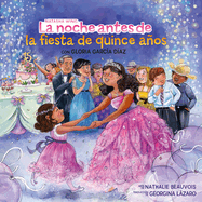 La noche antes de la fiesta de quince años