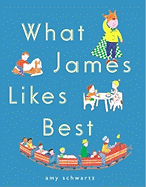 What James Likes Best