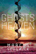 The Ghosts of Heaven