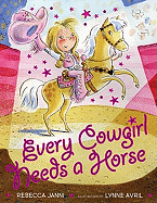 Every Cowgirl Needs a Horse