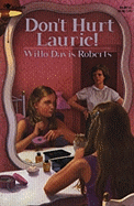 Don't Hurt Laurie!