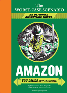 Amazon: You Decide How to Survive!