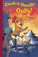 Cock-A-Doodle Oops!