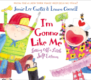 I'm Gonna Like Me: Letting Off a Little Self-Esteem