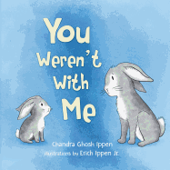 You Weren't With Me