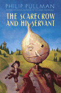 The Scarecrow and His Servant