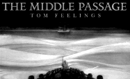 The Middle Passage: White Ships/Black Cargo