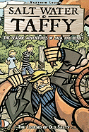 Salt Water Taffy: The Legend of Old Salty