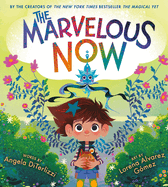 The Marvelous Now