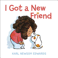 I Got a New Friend