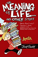 The Meaning of Life... and Other Stuff