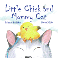 Little Chick and Mommy Cat