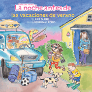 La noche antes de las vacaciones de verano