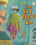 The Fly Flew In