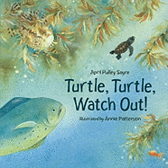 Turtle, Turtle, Watch Out!