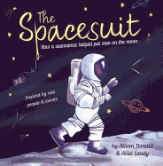 Spacesuit: How a Seamstress Helped Put Man on the Moon