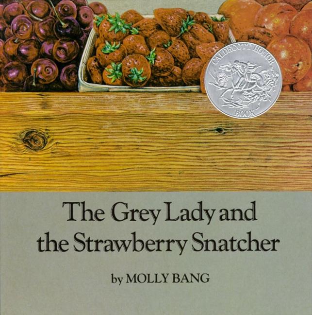 The Grey Lady and the Strawberry Snatcher