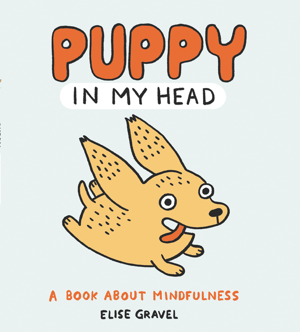 Puppy in My Head: A Book about Mindfulness