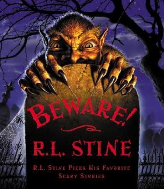 Beware!: R.L. Stine Picks His Favorite Scary Stories