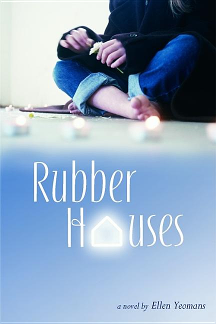 Rubber Houses