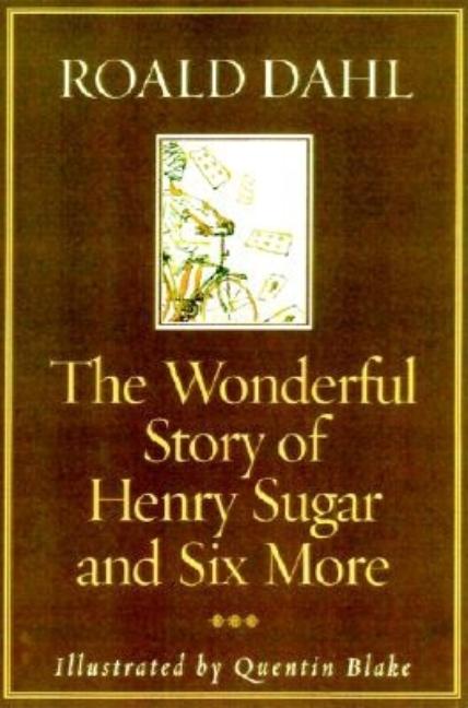 The Wonderful Story of Henry Sugar and Six More