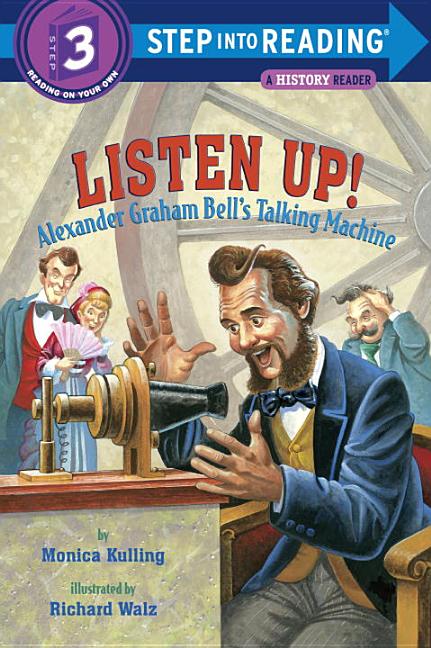 Listen Up!: Alexander Graham Bell's Talking Machine