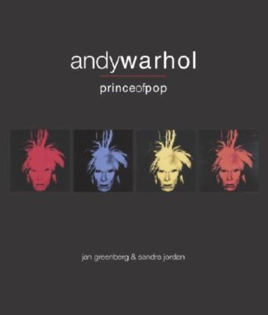 Andy Warhol, Prince of Pop