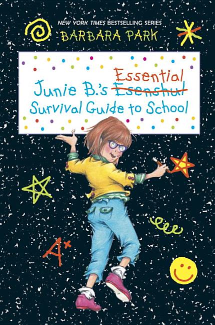 Junie B.'s Essential Survival Guide to School