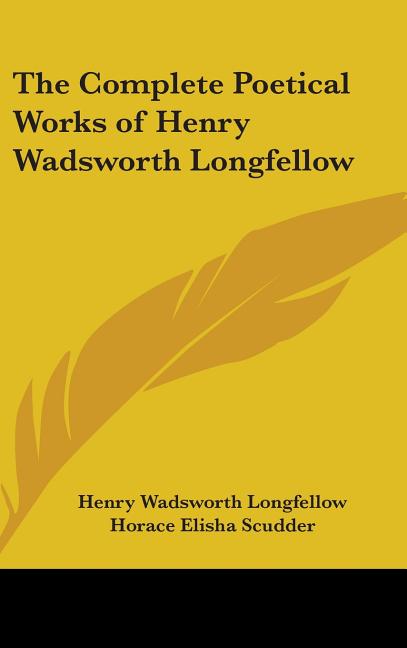 The Complete Works of Henry Wadsworth Longfellow