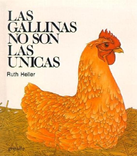 Las Gallinas No Son las Unicas