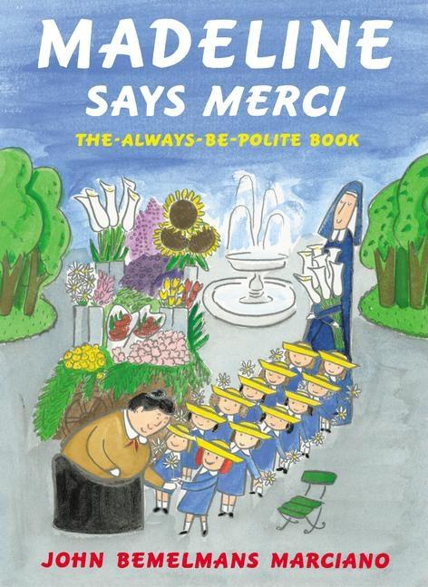 Madeline Says Merci: The Always Be Polite Book