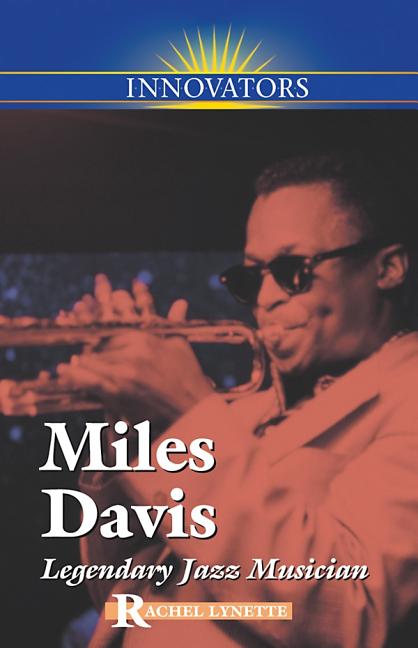 Miles Davis: Legendary Jazz Musician