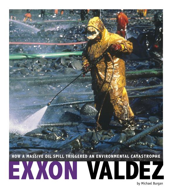 Exxon Valdez: How a Massive Oil Spill Triggered an Environmental Catastrophe