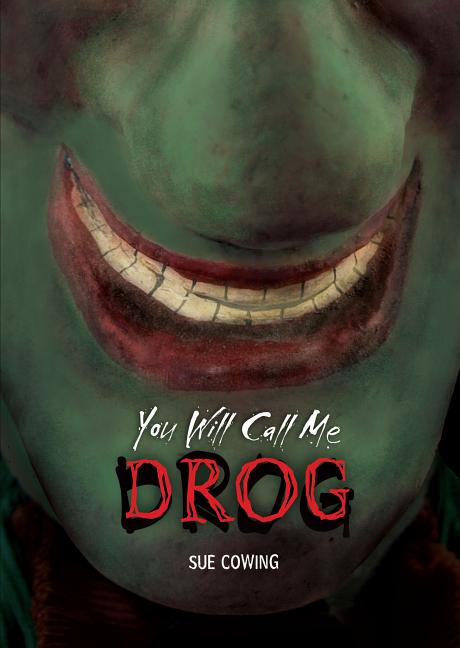 You Will Call Me Drog