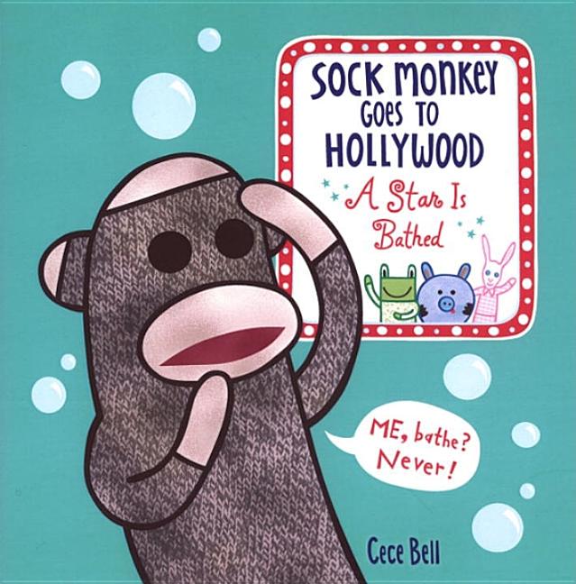 Sock Monkey Goes to Hollywood: A Star Is Bathed