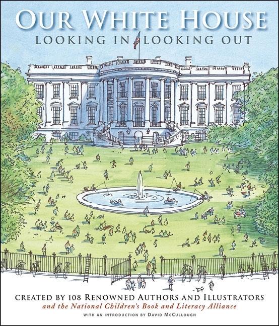 Our White House: Looking In, Looking Out