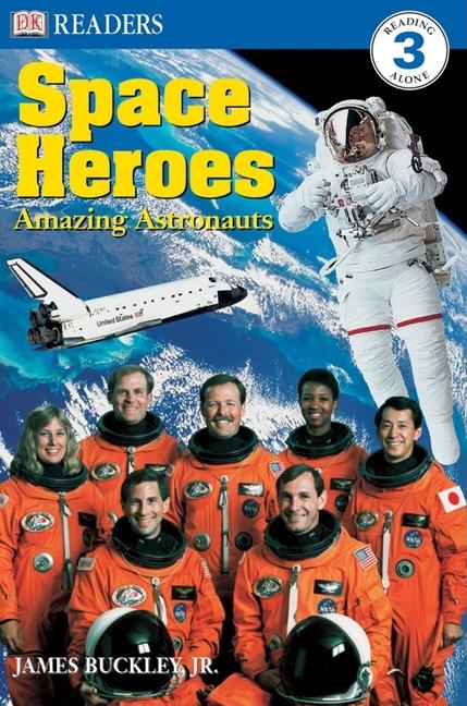 Space Heroes: Amazing Astronauts