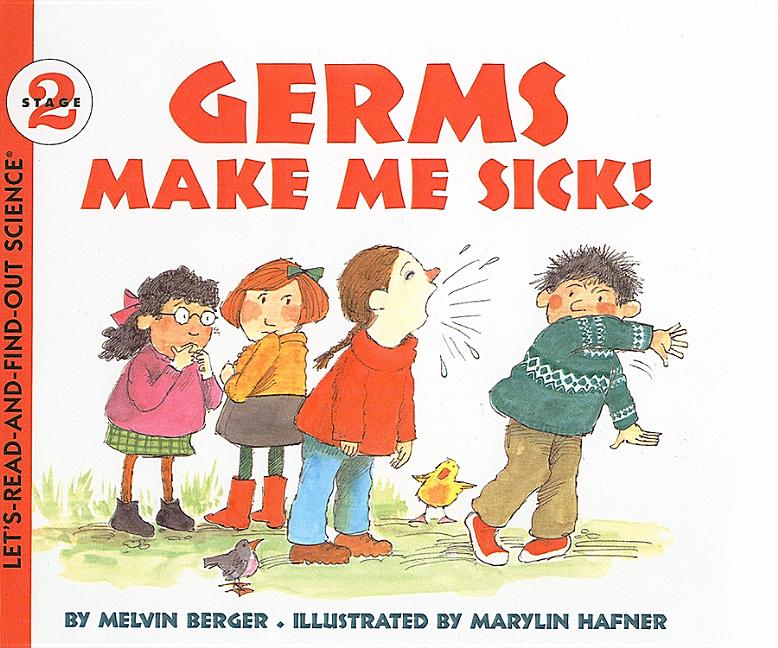 Germs Make Me Sick!