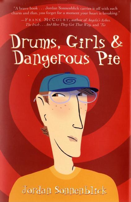 Drums, Girls, and Dangerous Pie